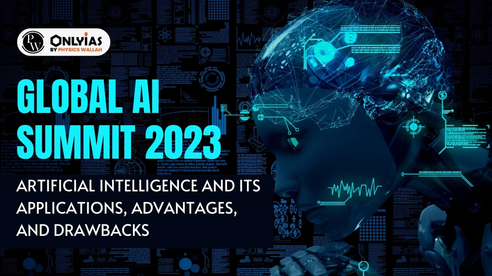 Global AI Summit 2023: Artificial Intelligence and Its Applications, Advantages, and Drawbacks