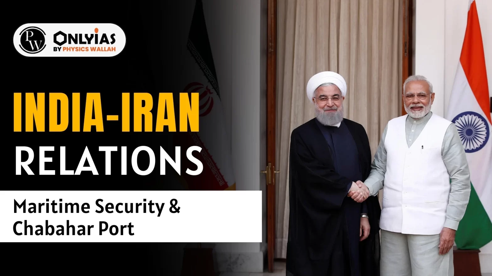 India-Iran Relations: Maritime Security & Chabahar Port