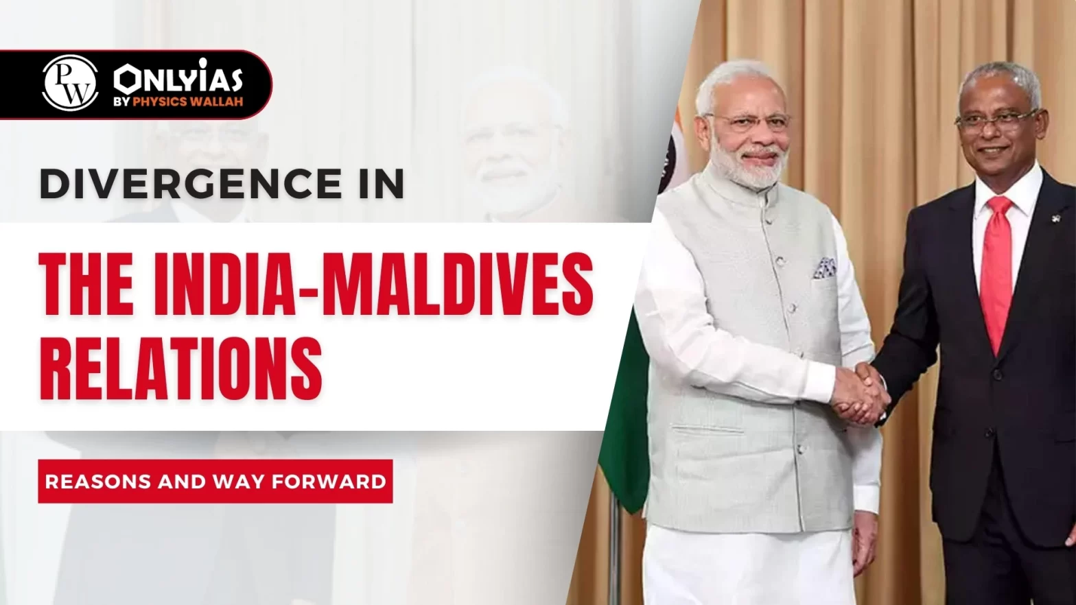 Divergence in the India-Maldives Relations: Reasons and Way Forward