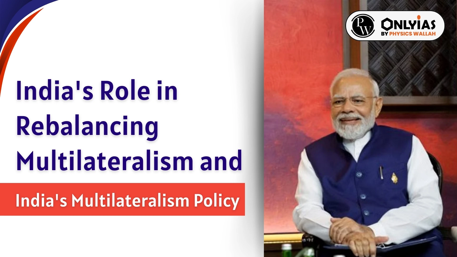 India's Role In Rebalancing Multilateralism And India's Multilateralism ...