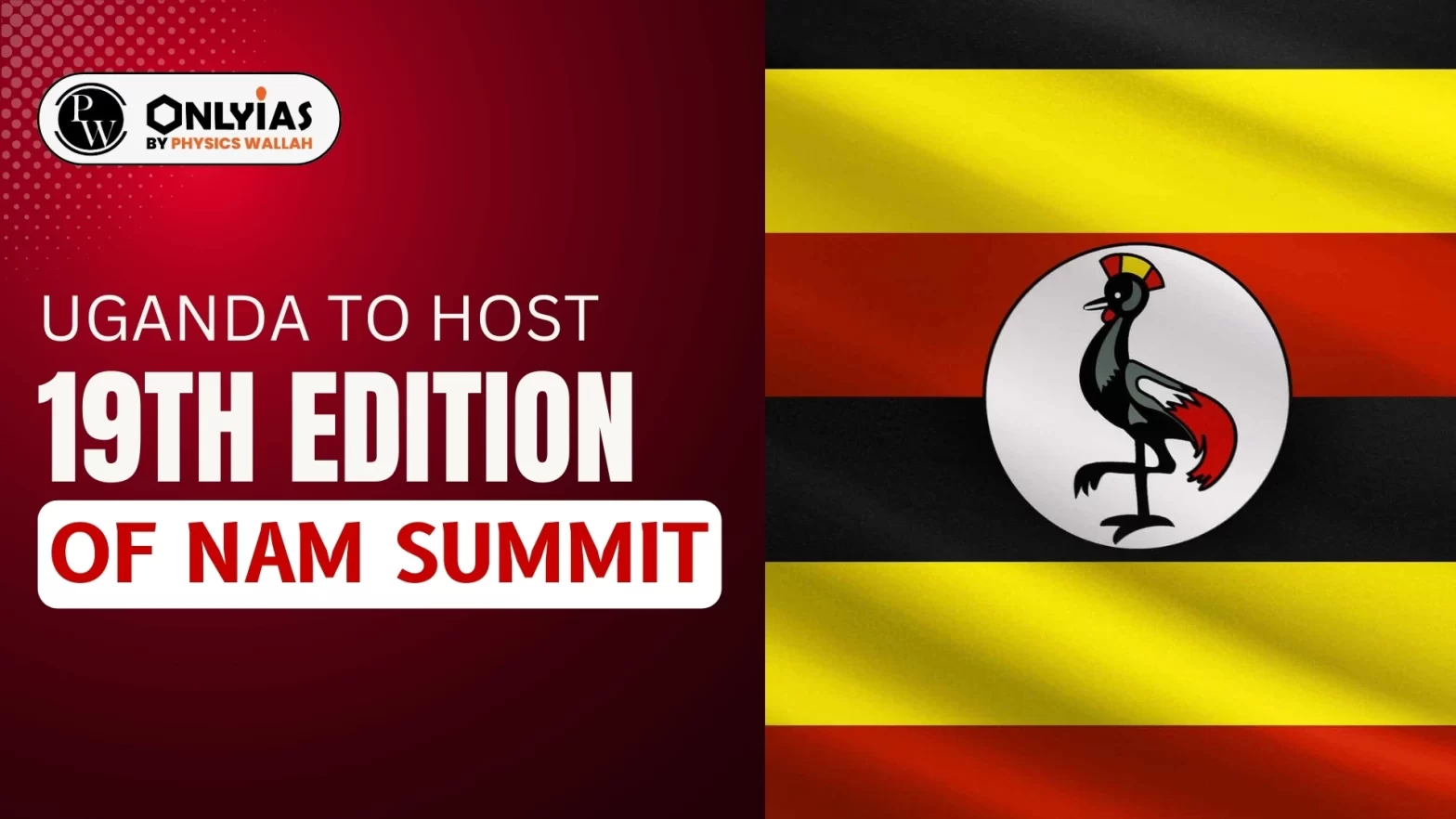 Uganda to Host 19th Edition of NAM Summit