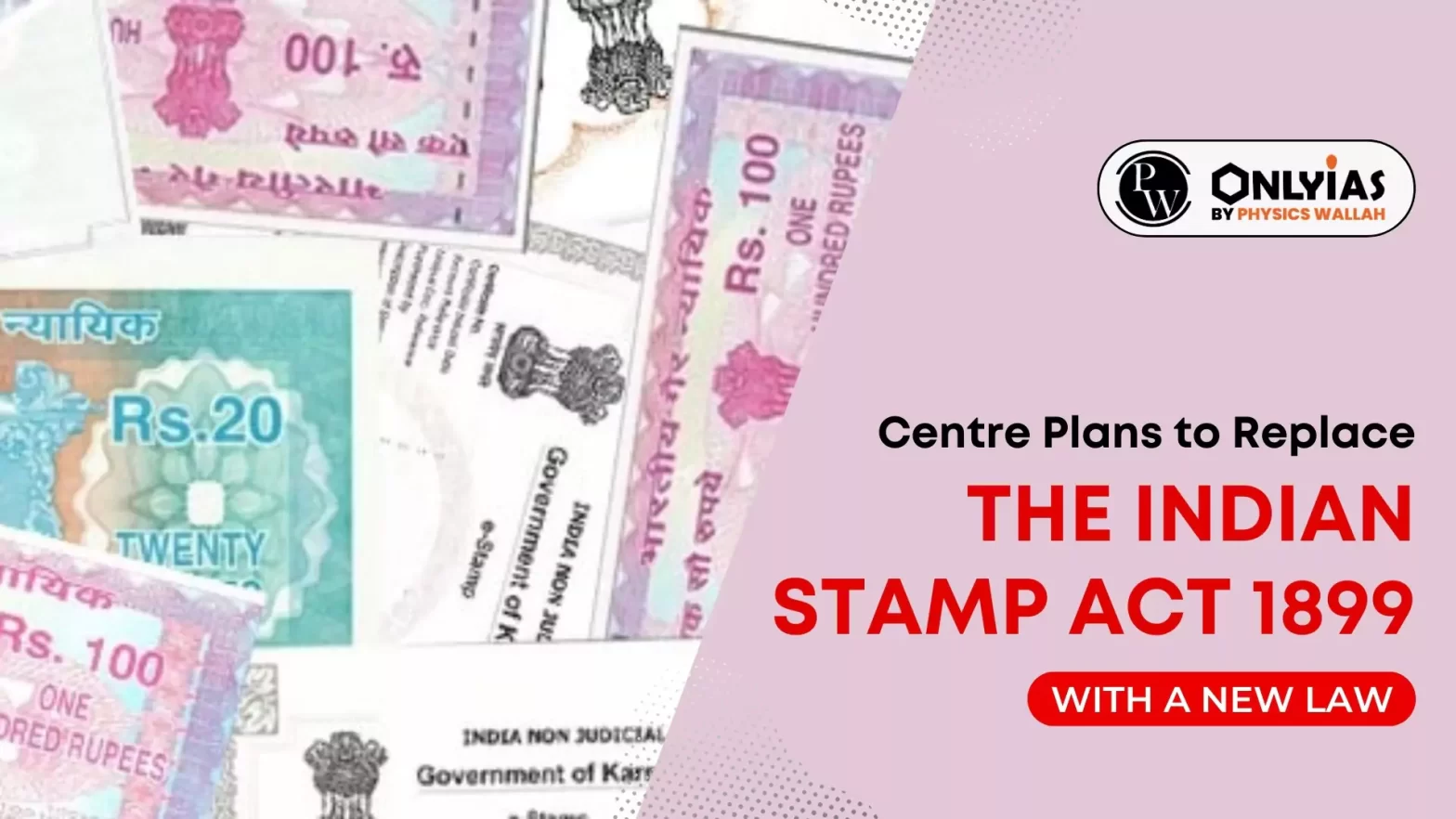 Centre Plans to Replace Indian Stamp Act 1899 With a New Law