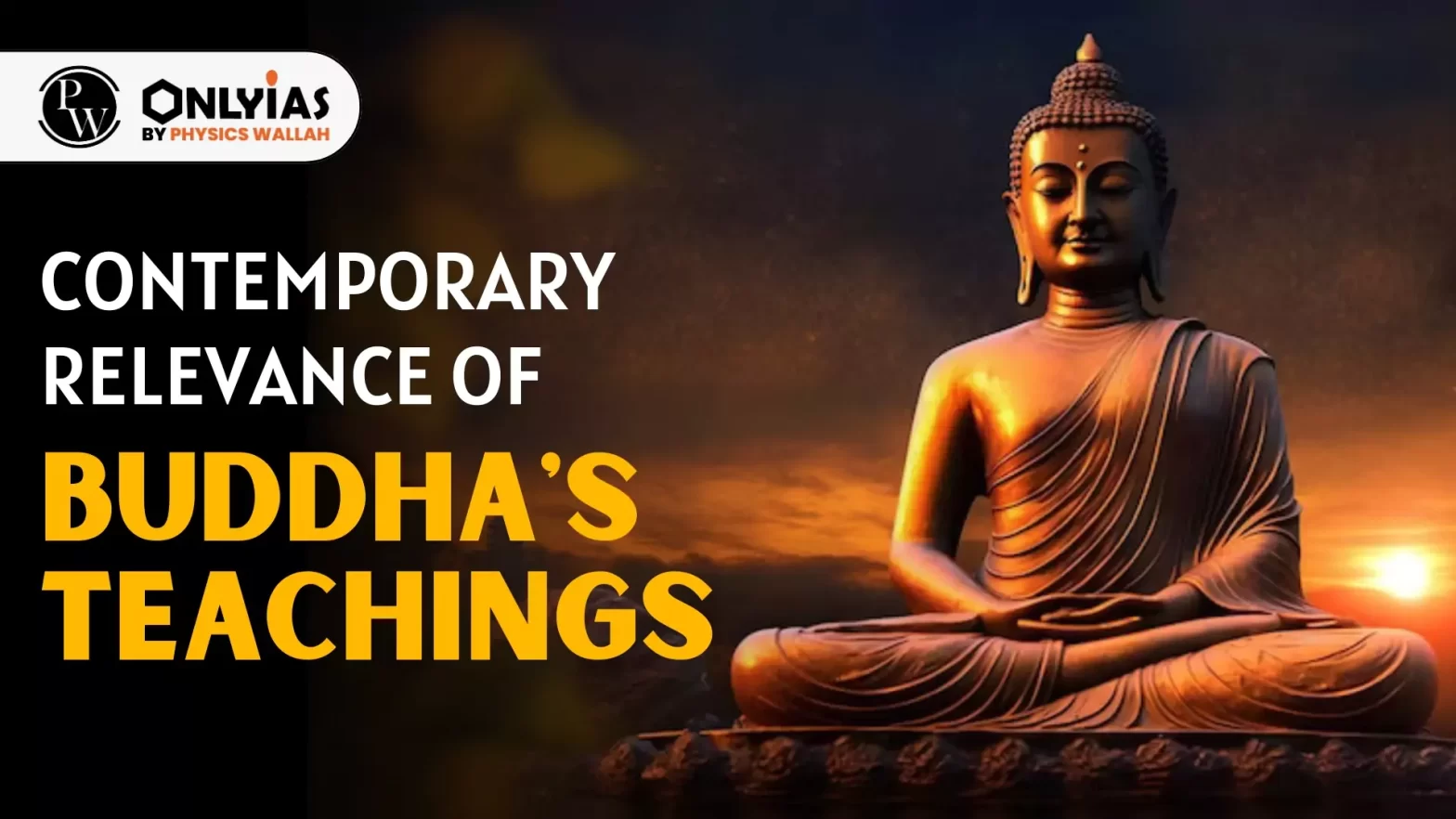 Contemporary Relevance of Buddha’s Teachings