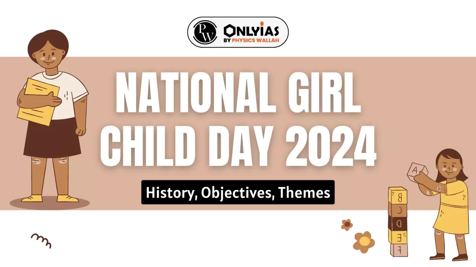 National Girl Child Day 2024 History, Objectives, Themes PWOnlyIAS