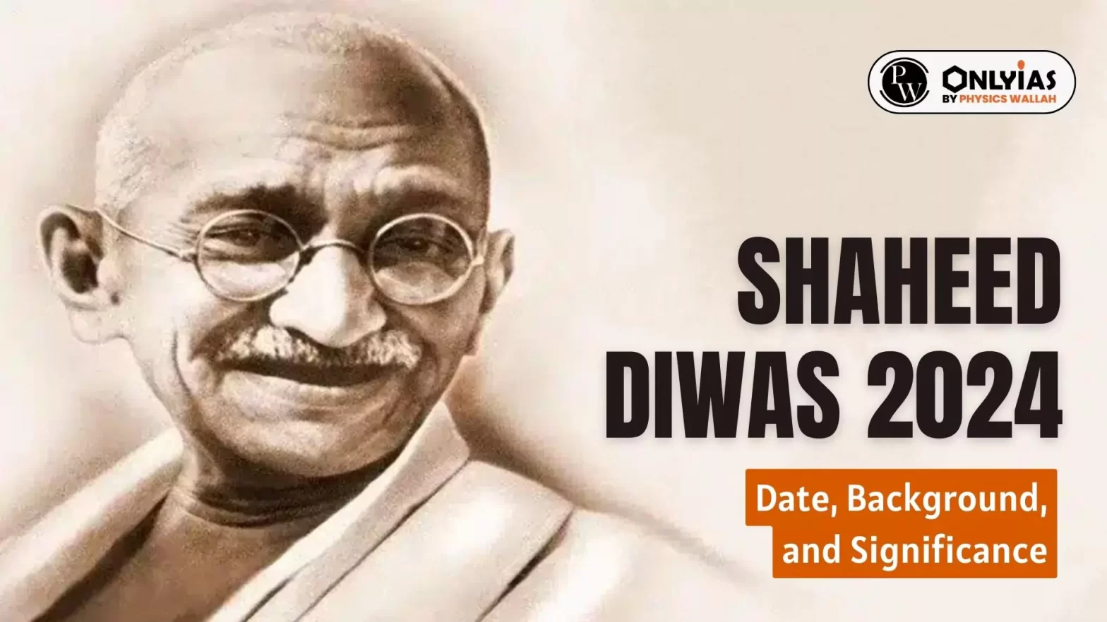 Shaheed Diwas 2024 Date Background And Significance PWOnlyIAS   Shaheed Diwas 2024 New 65b7a422a24ea 1568x882.webp