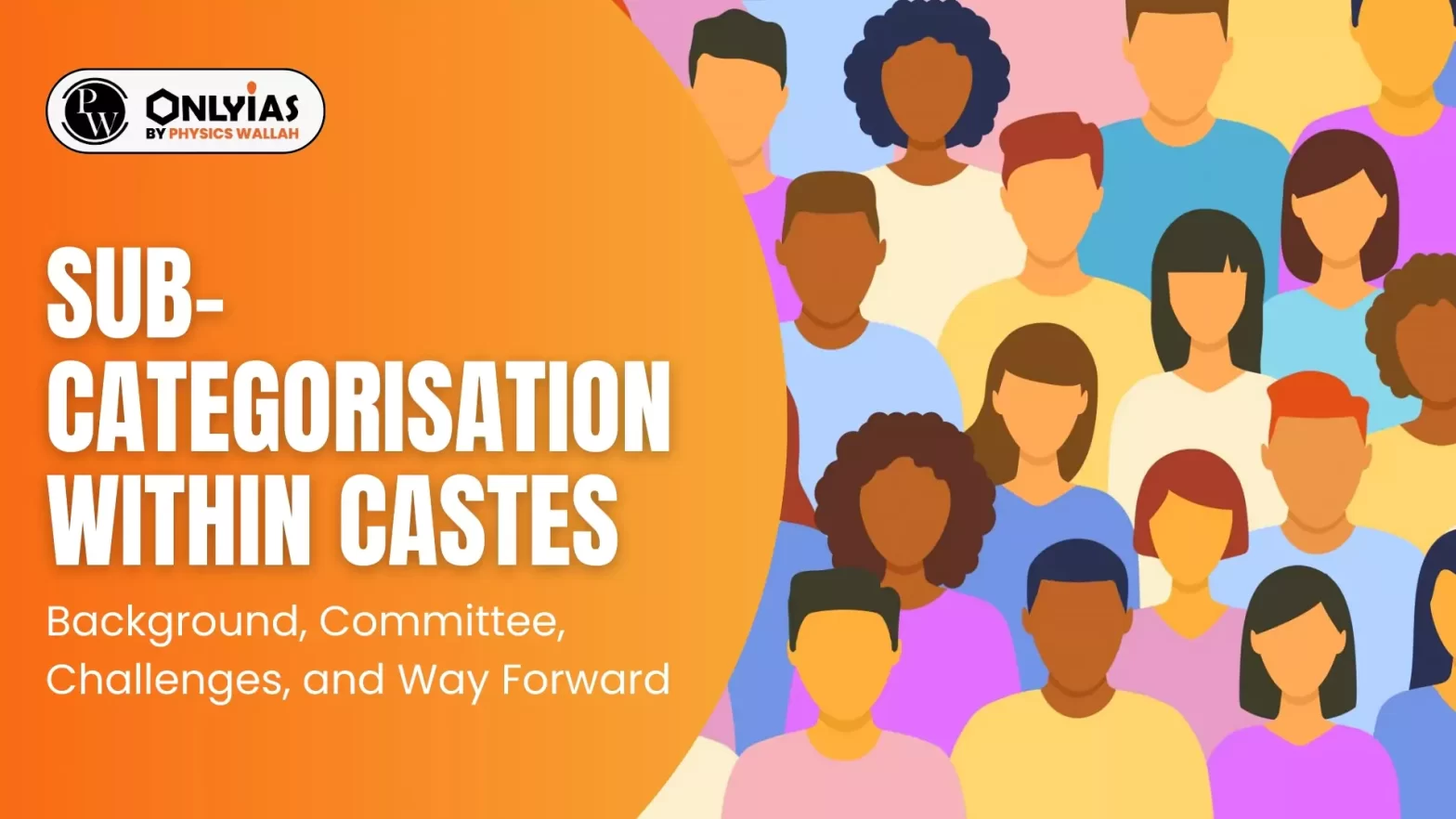 Sub Categorisation Within Castes: Background, Committee, Challenges, and Way Forward