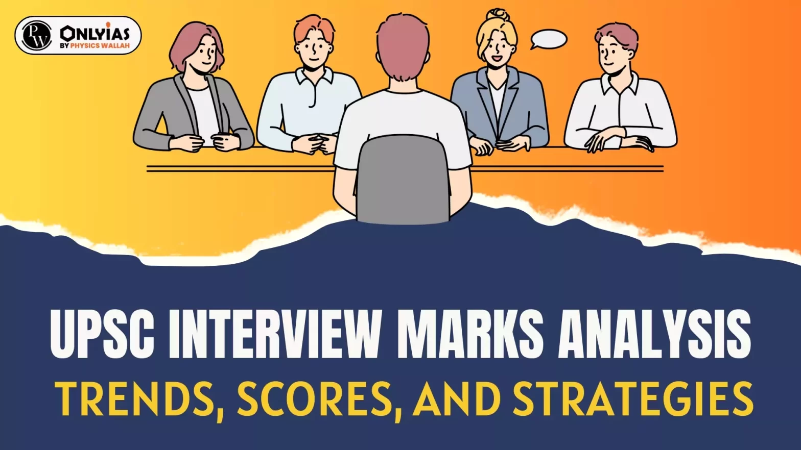 UPSC Interview Marks Analysis: Trends, Scores, and Strategies
