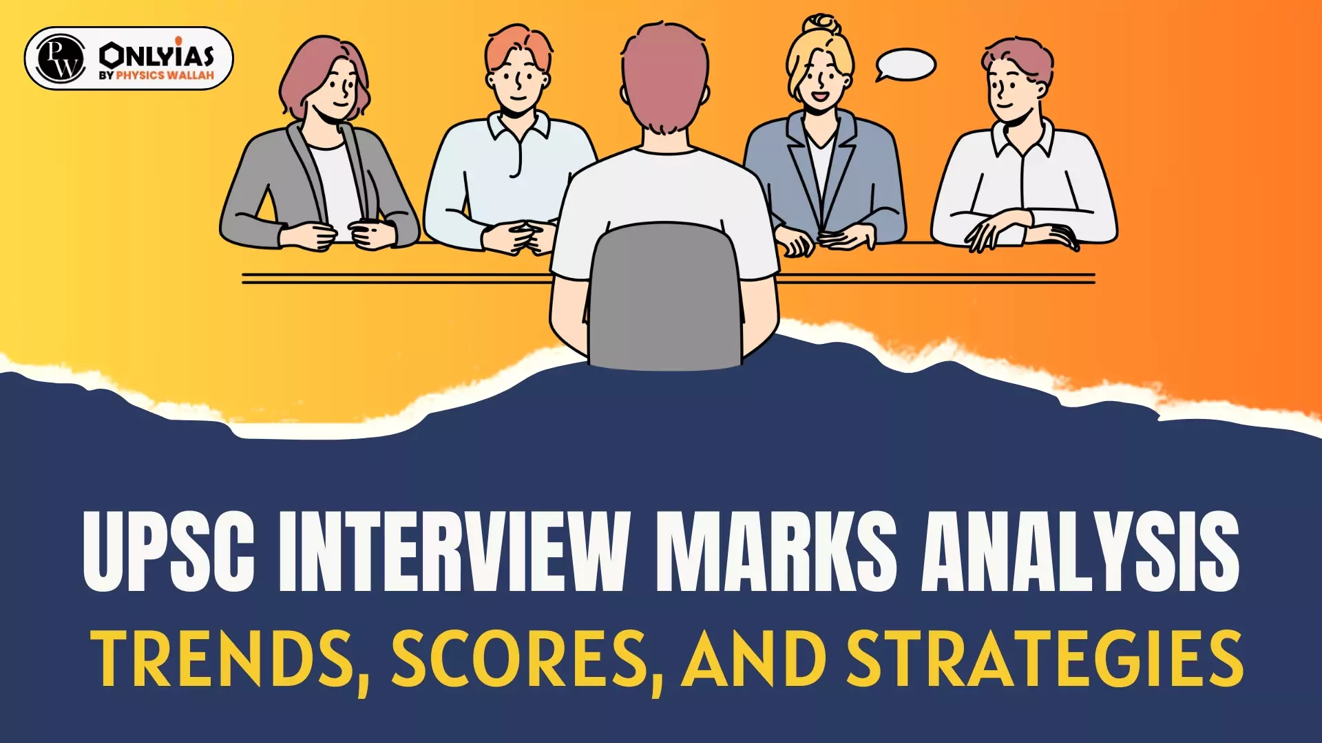 UPSC Interview Marks Analysis: Trends, Scores, And Strategies - PWOnlyIAS