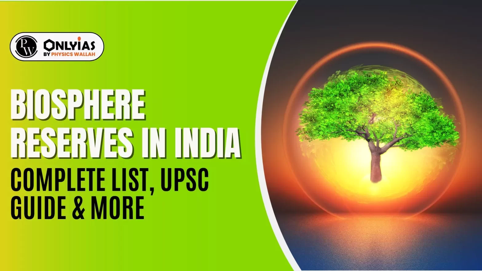 Know All about Biosphere Reserves in India in 2023
