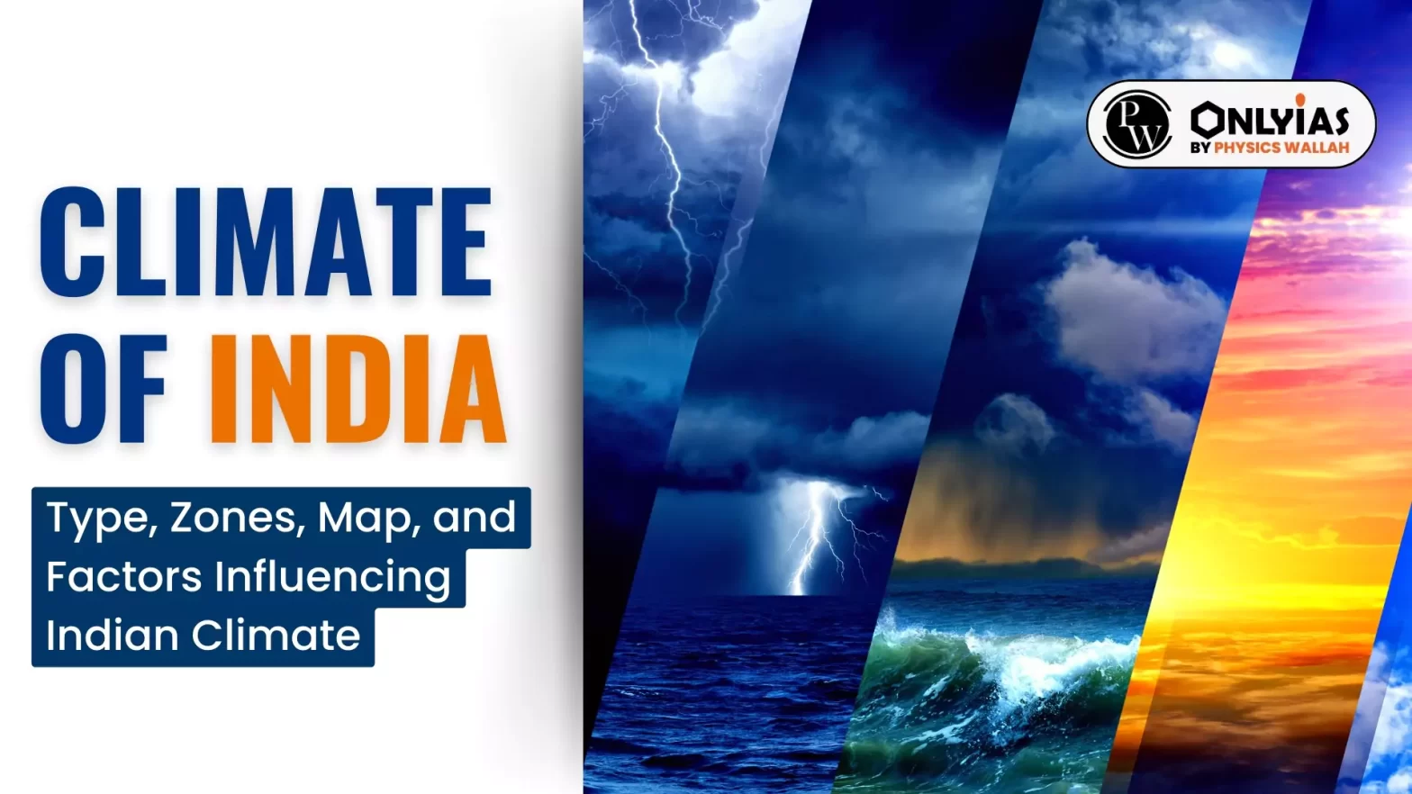 Climate of India: Type, Zones, Map, and Factors Influencing Indian Climate
