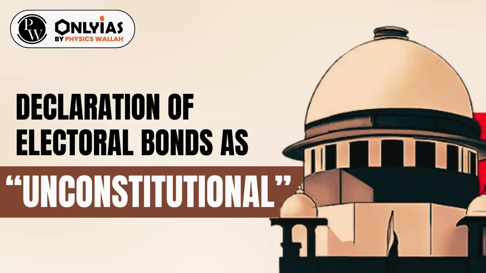 Declaration of Electoral Bonds as “Unconstitutional”