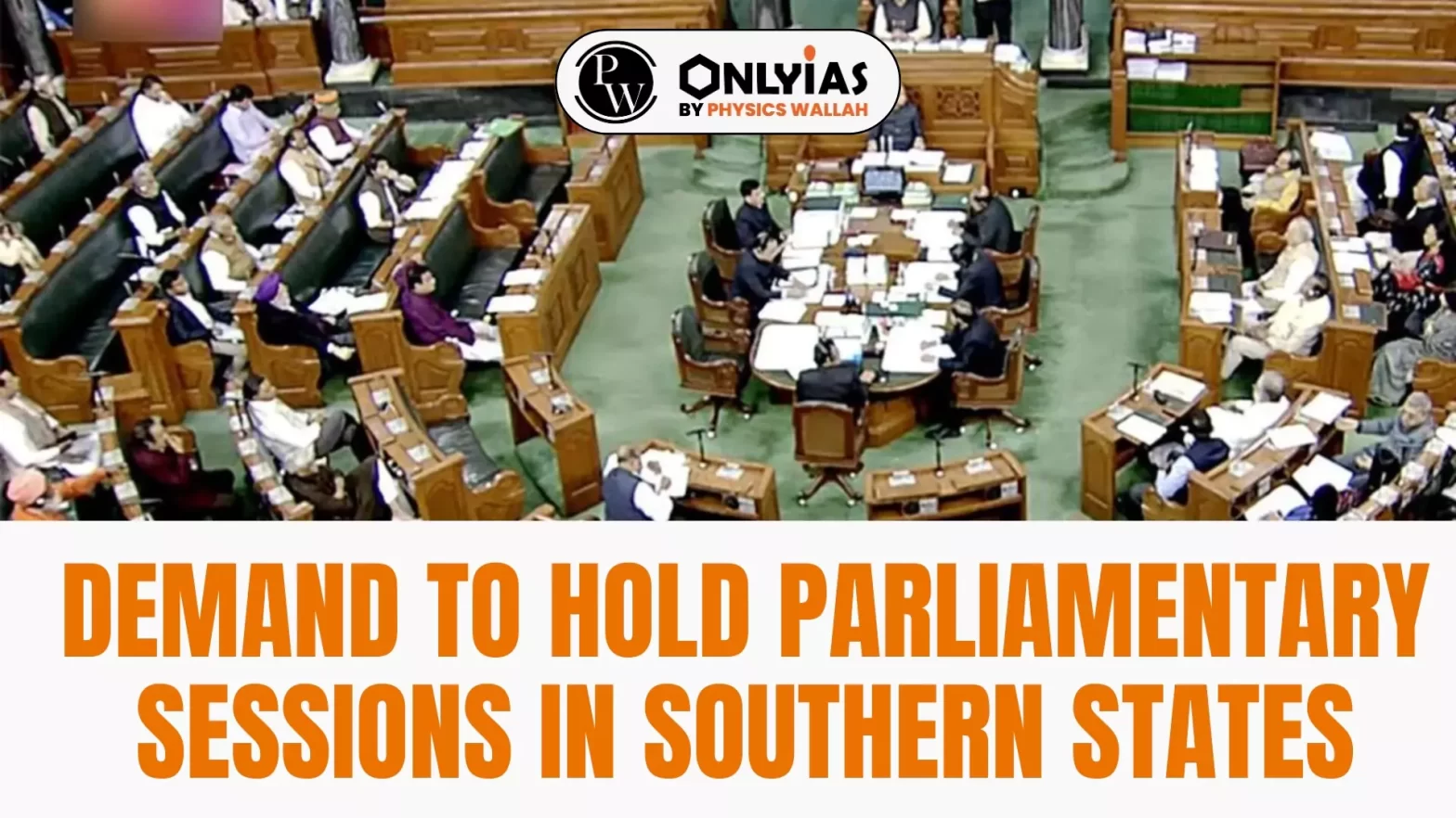 Demand to Hold Parliamentary Sessions in Southern States