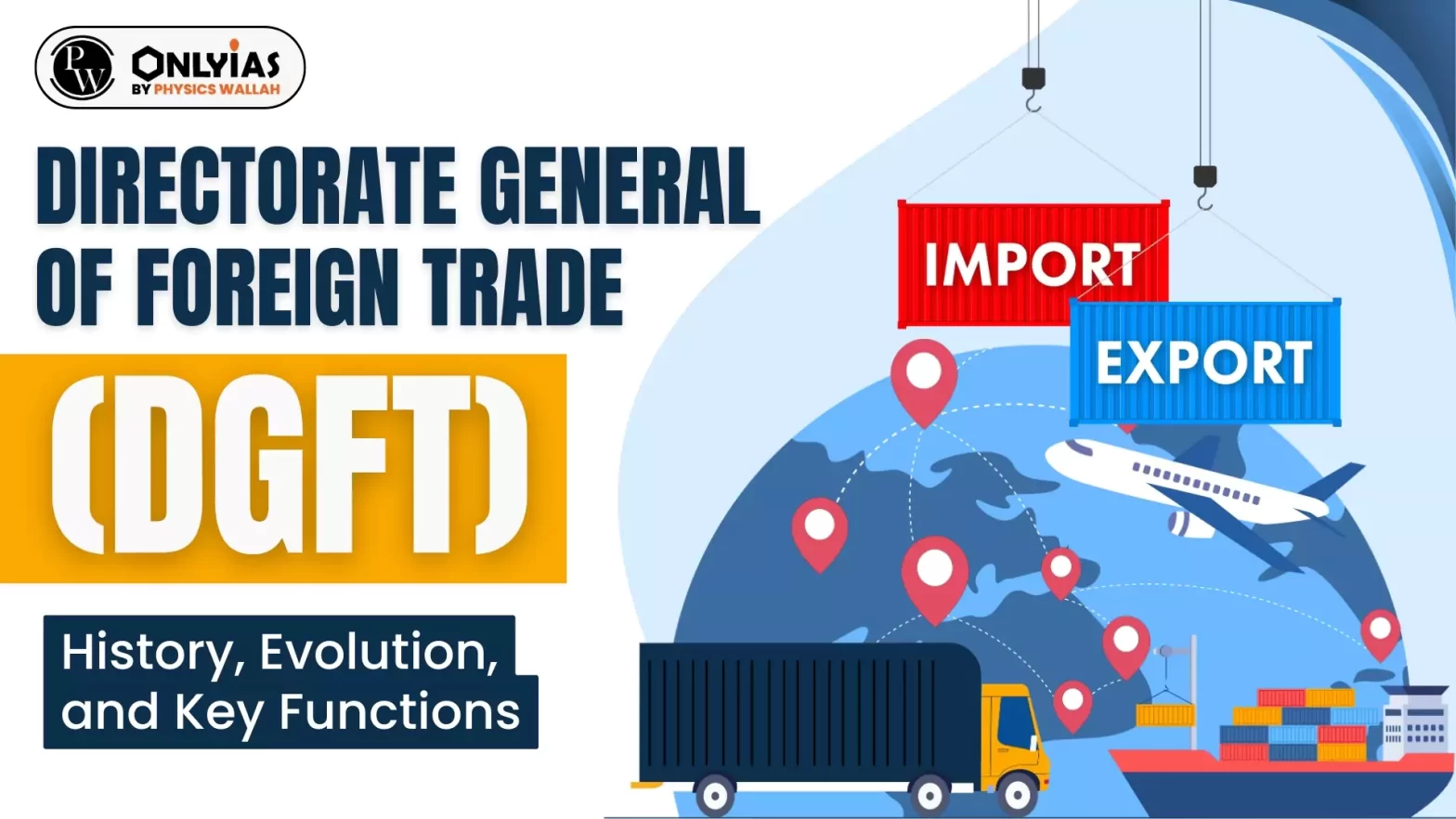 Directorate General of Foreign Trade (DGFT): History, Evolution, and Key Functions