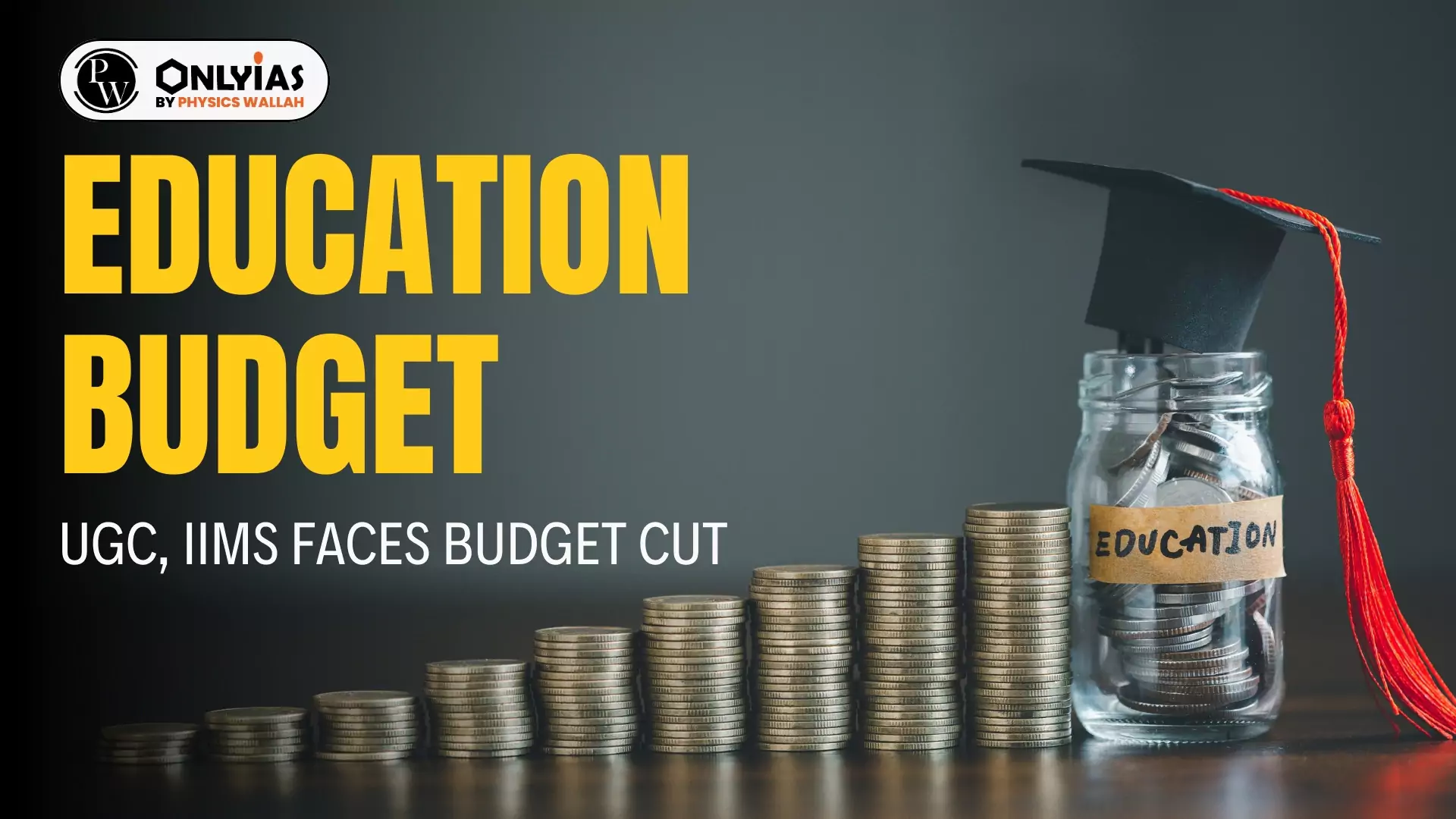 Education Budget Ugc Iims Faces Budget Cut Pwonlyias