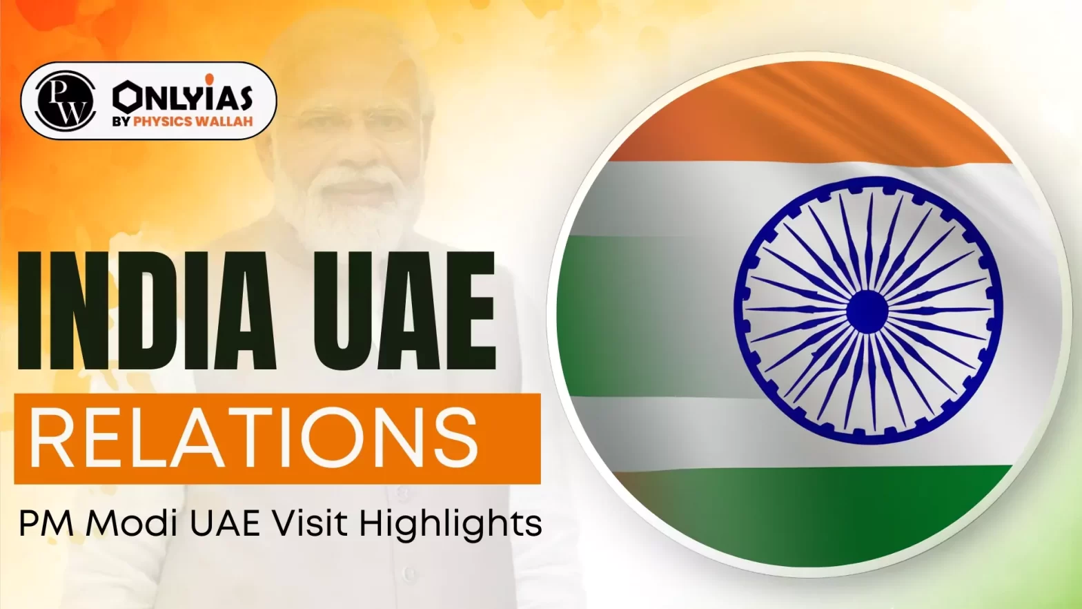 India UAE Relations: PM Modi UAE Visit Highlights