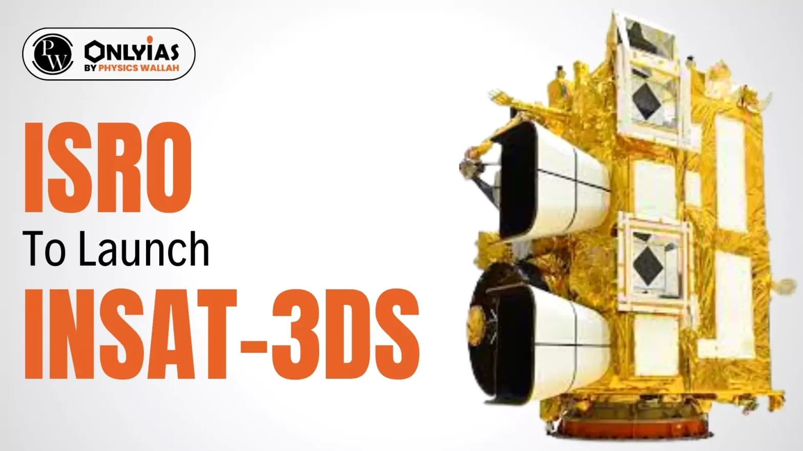 ISRO To Launch INSAT-3DS
