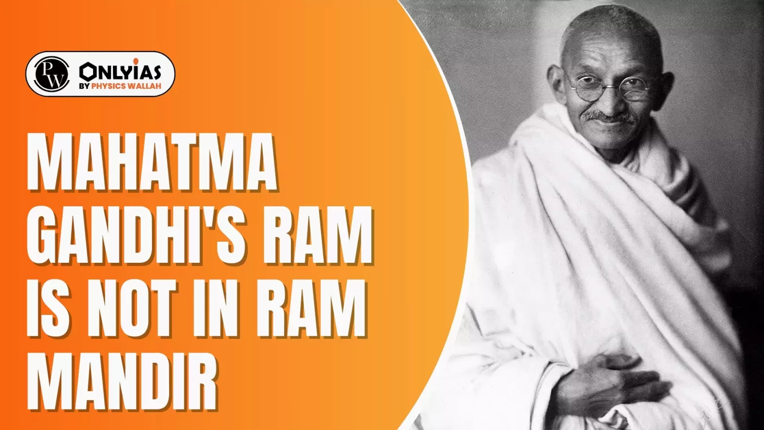 Mahatma Gandhi’s Ram Is Not In Ram Mandir