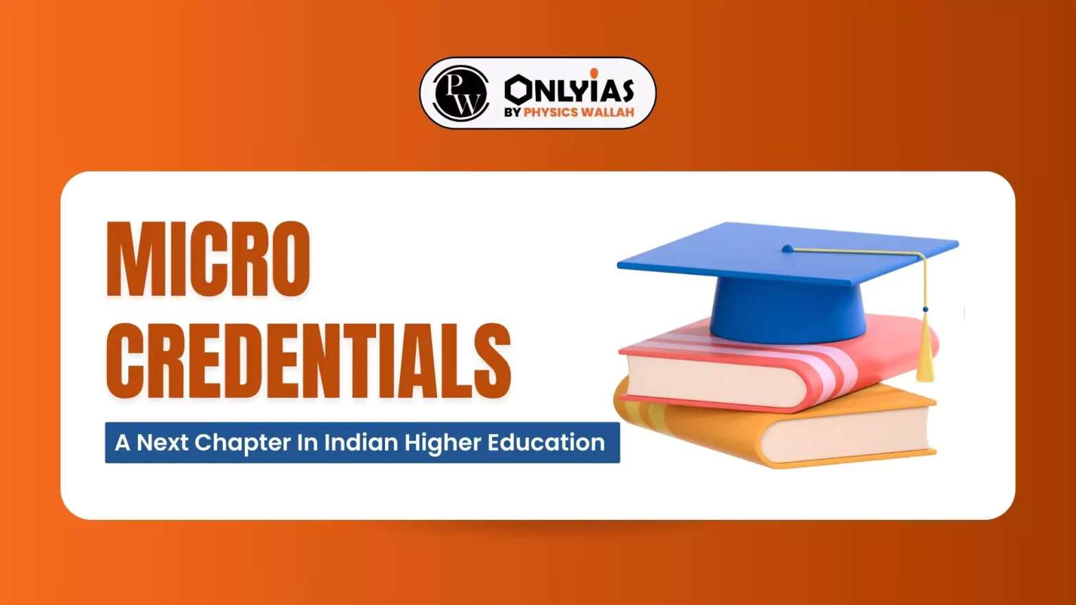 Micro Credentials: A Next Chapter In Indian Higher Education