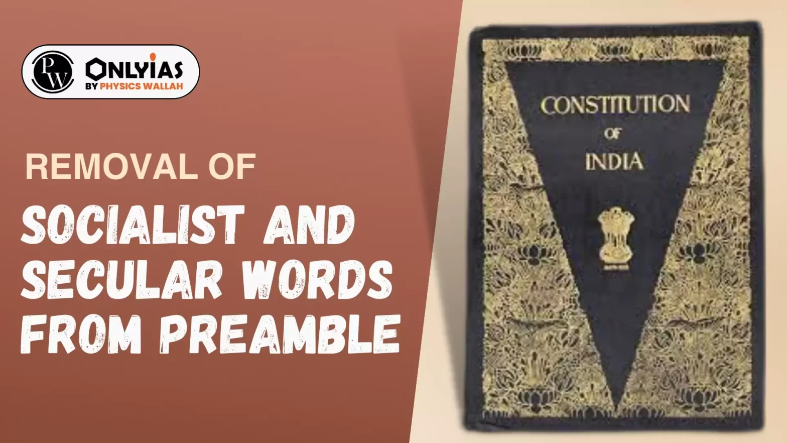 Removal of Socialist And Secular Words From Preamble
