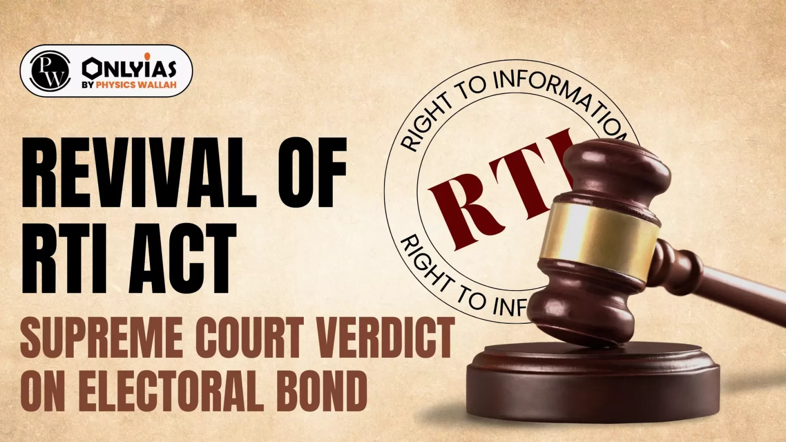 Revival of RTI Act: Supreme Court Verdict on Electoral Bond