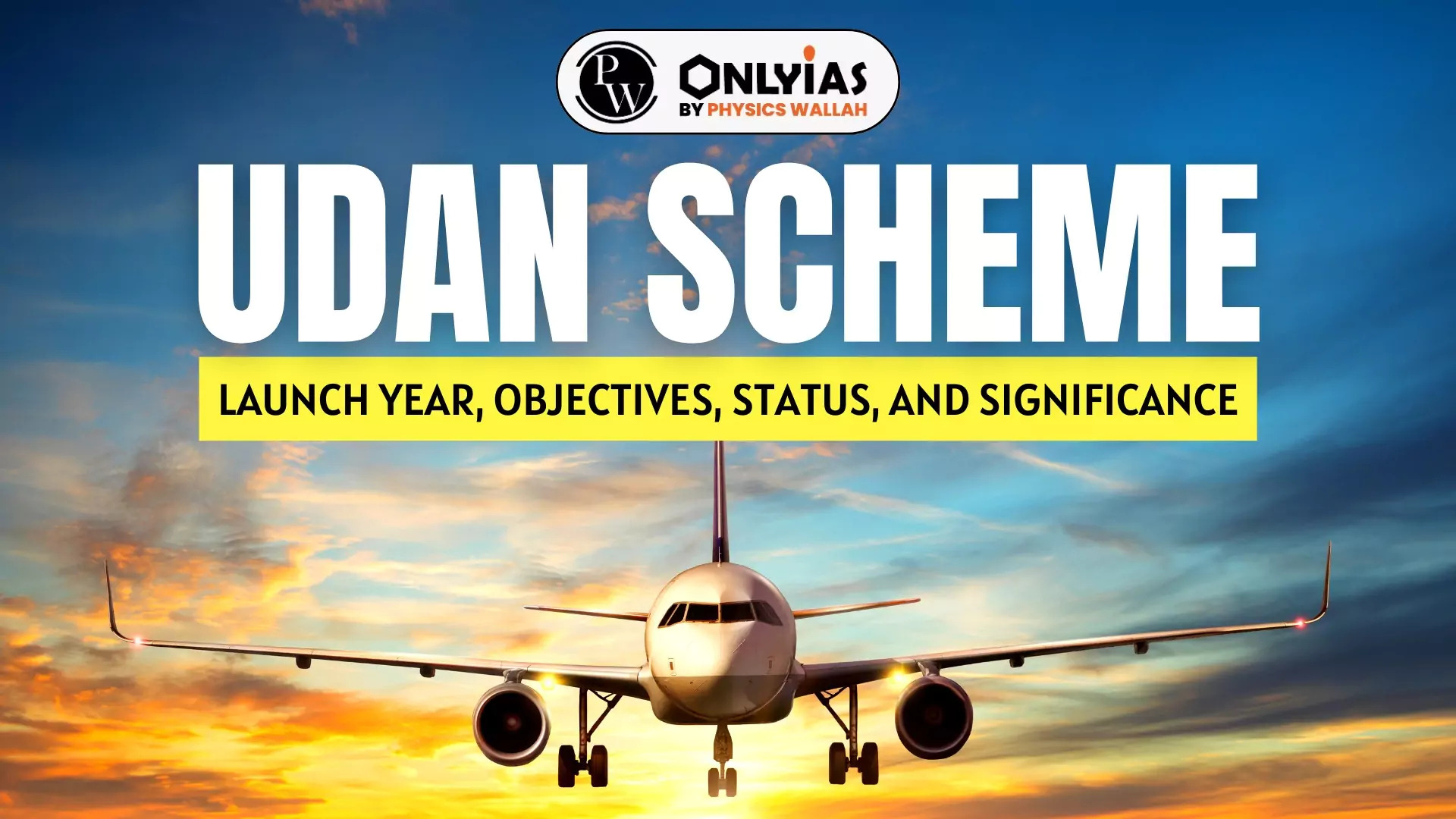 Udan Scheme Launch Year Objectives Status And Significance Pwonlyias