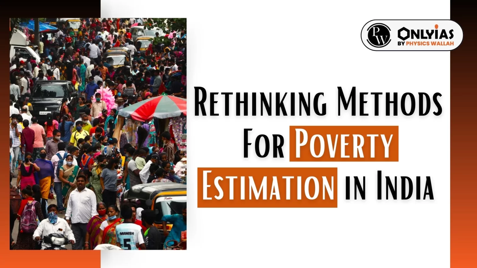 Rethinking Methods For Poverty Estimation in India