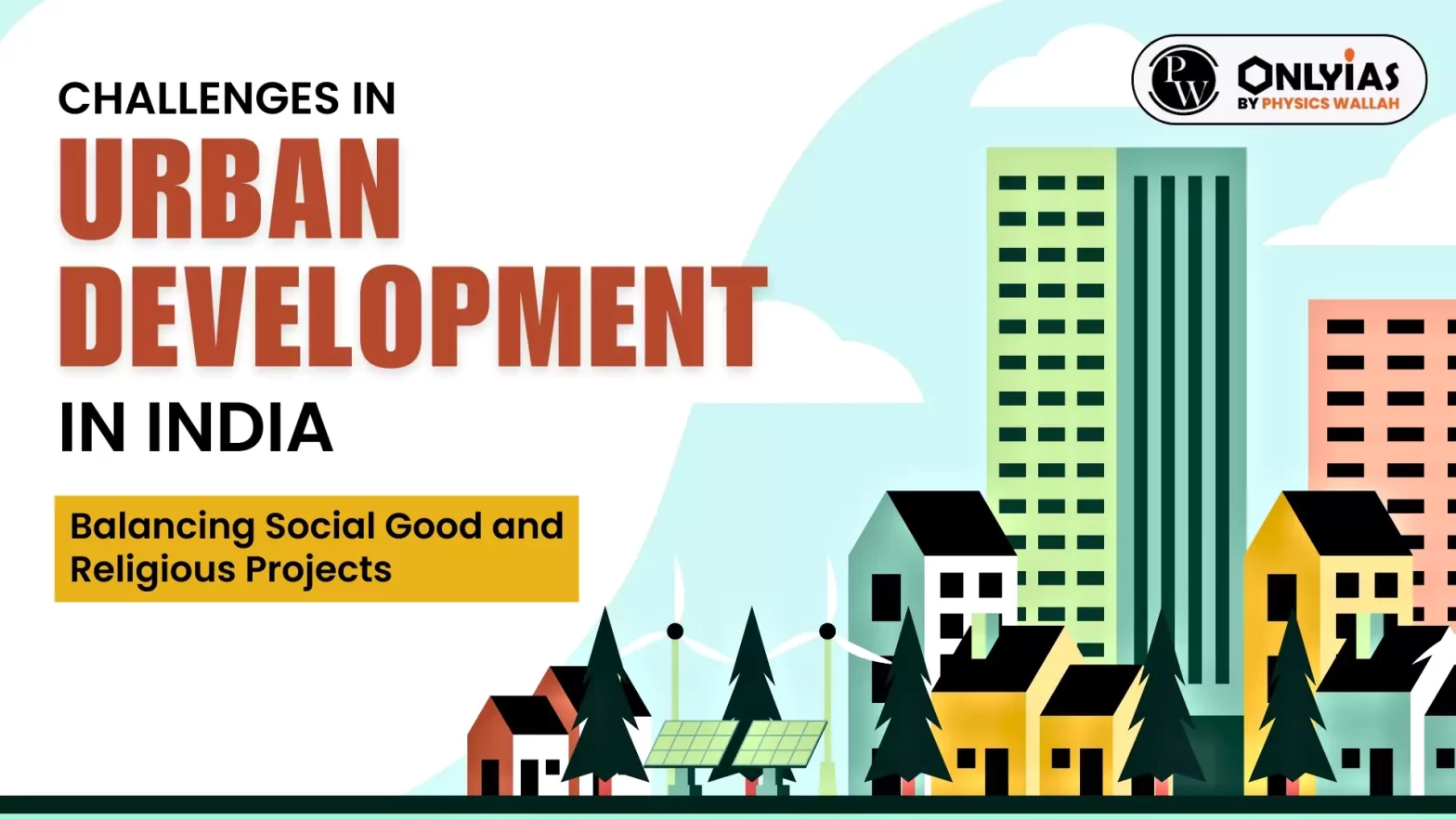 Challenges in Urban Development in India: Balancing Social Good and Religious Projects