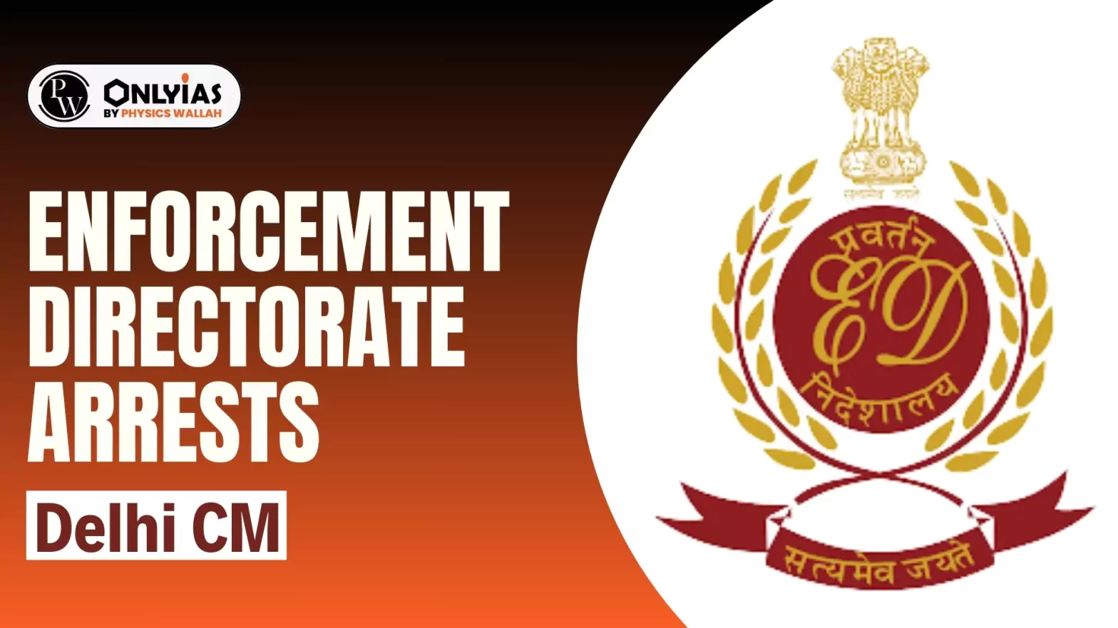 Enforcement Directorate Arrests Delhi CM