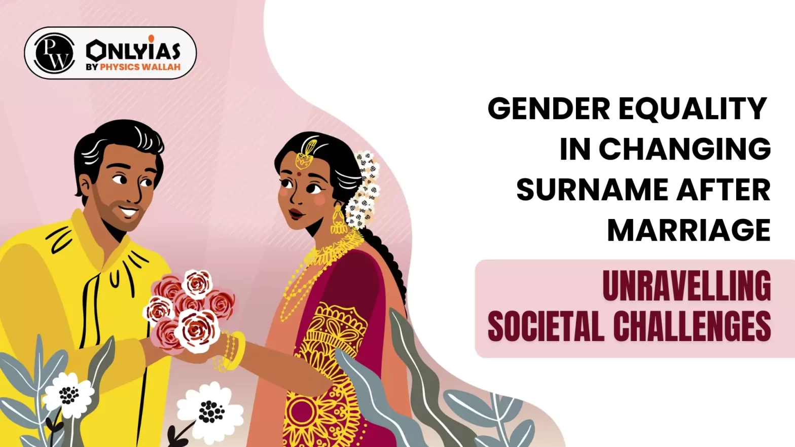 Gender Equality in Changing Surname After Marriage: Unravelling Societal Challenges