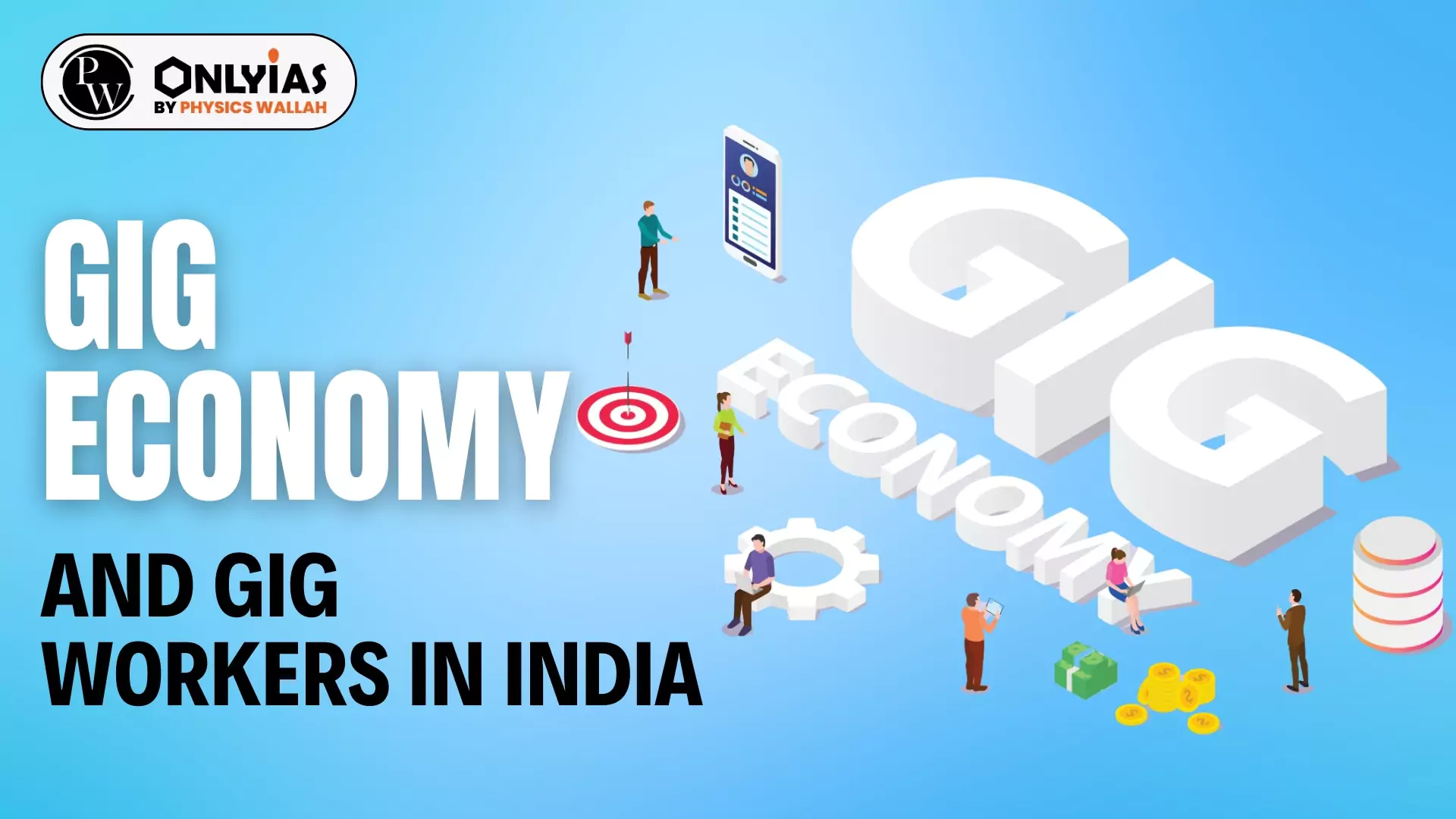 Gig Economy And Gig Workers In India - PWOnlyIAS