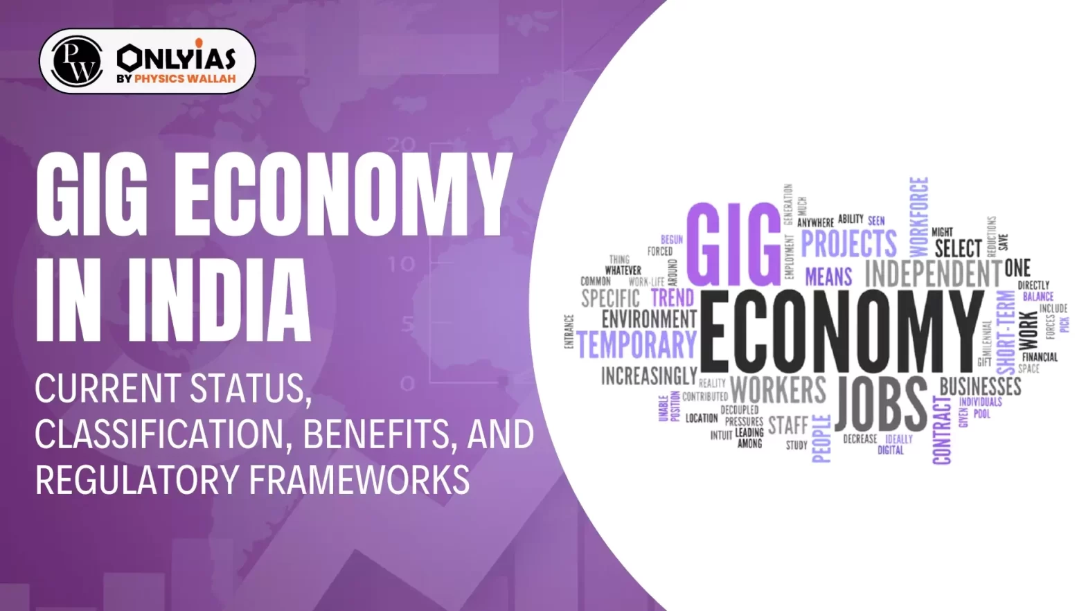 Gig Economy in India: Current Status, Classification, Benefits, and Regulatory Frameworks