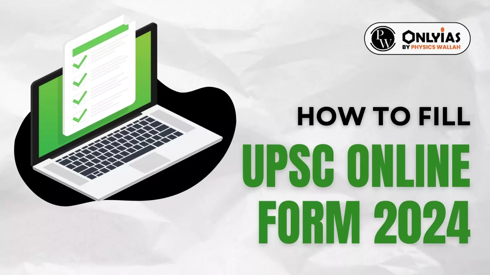How to Fill UPSC Online Form 2024