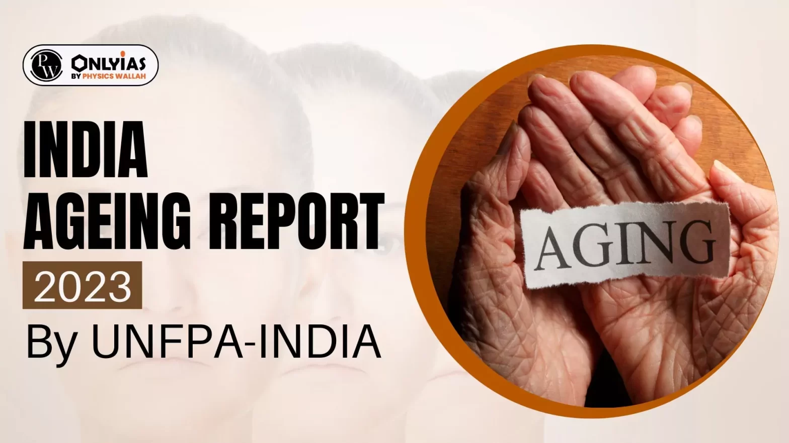 India Ageing Report 2023 By UNFPA-INDIA