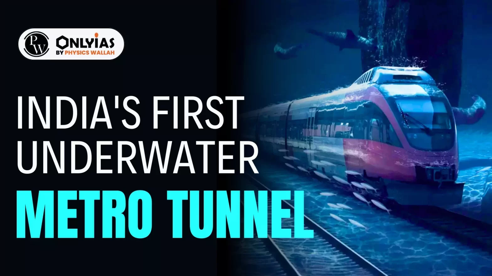 India’s First Underwater Metro Tunnel
