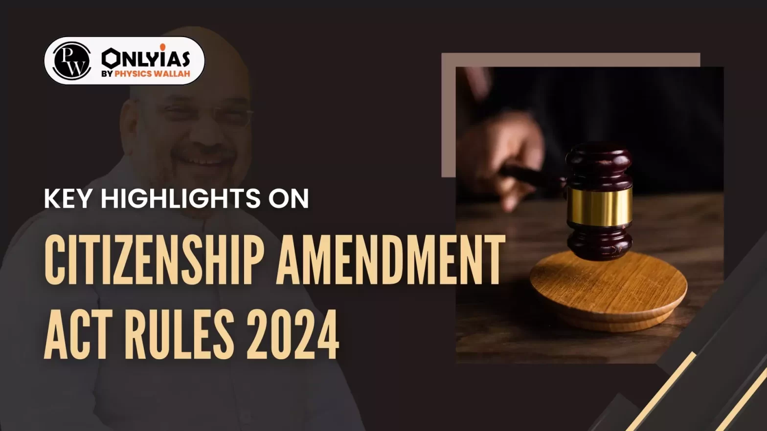 Key Highlights On Citizenship Amendment Rules 2024 PWOnlyIAS