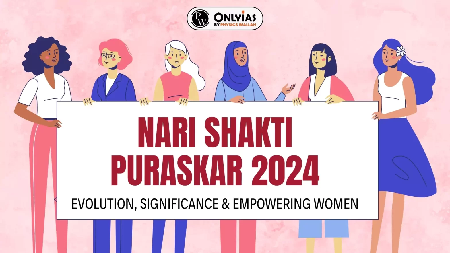 Nari Shakti Puraskar 2024: Evolution, Significance & Empowering Women