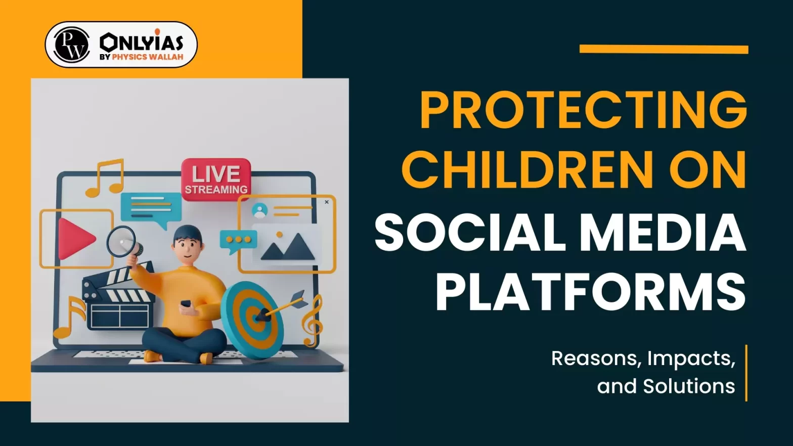 Protecting Children on Social Media Platforms: Reasons, Impacts, and Solutions