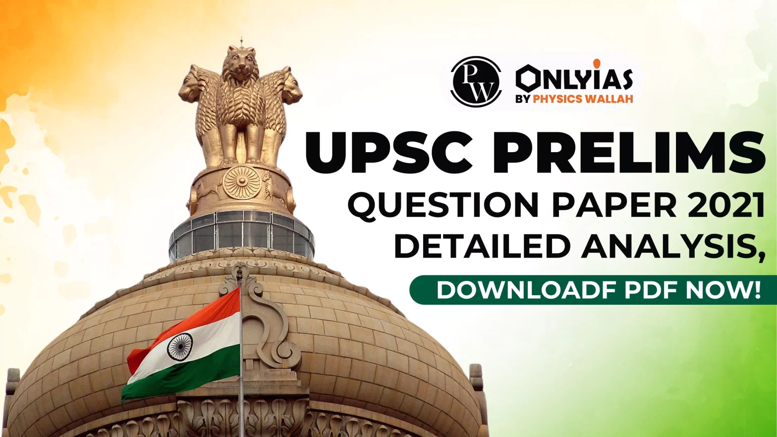 UPSC Prelims Question Paper 2021, Detailed Analysis, Download PDF Now!