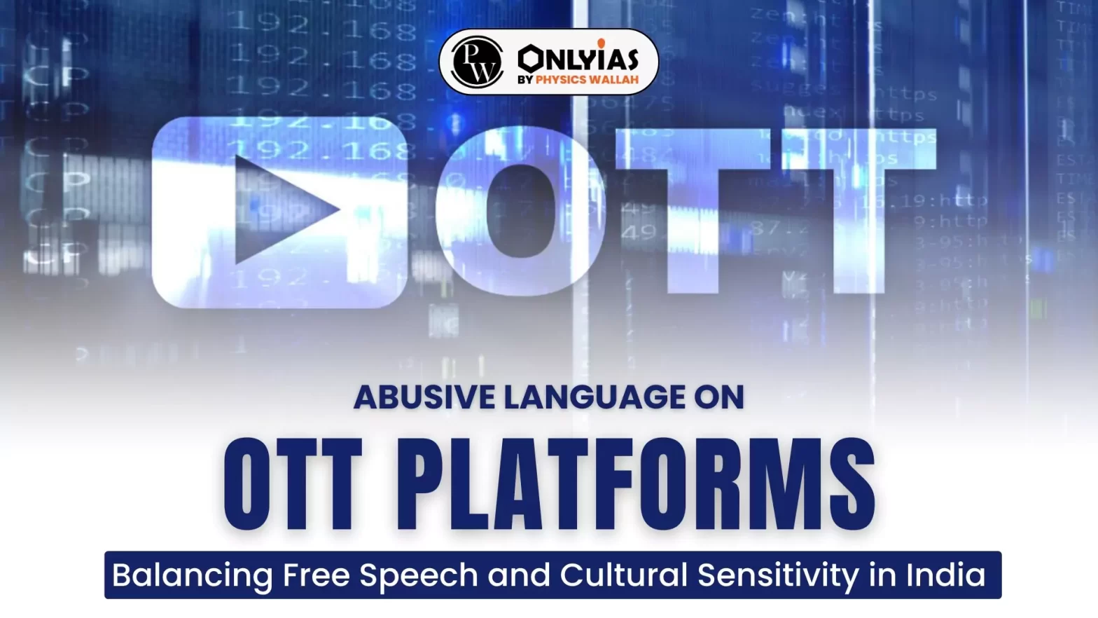 Abusive Language on OTT Platforms: Balancing Free Speech and Cultural Sensitivity in India