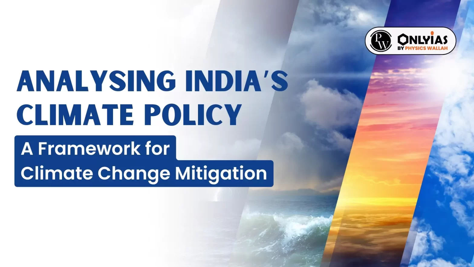 Analysing India’s Climate Policy: A Framework for Climate Change Mitigation