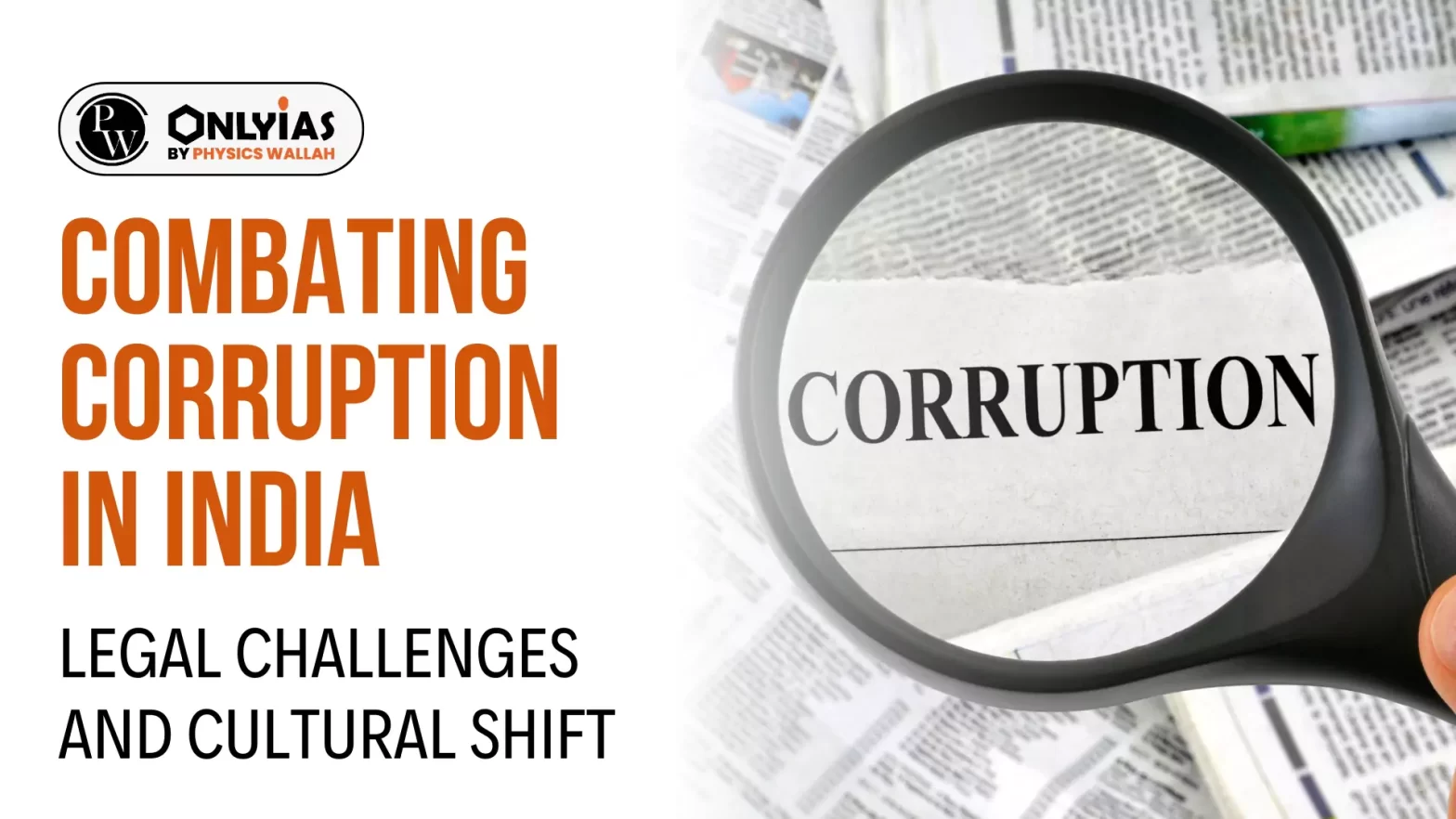 Combating Corruption in India: Legal Challenges and Cultural Shift