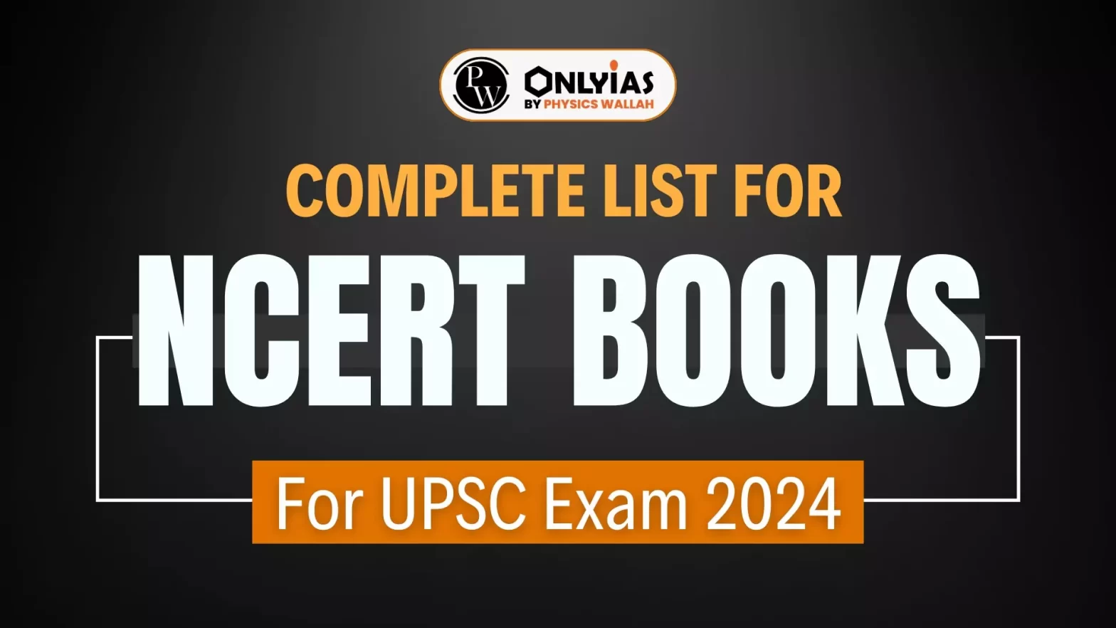 Complete List for NCERT Books for UPSC Exam 2024