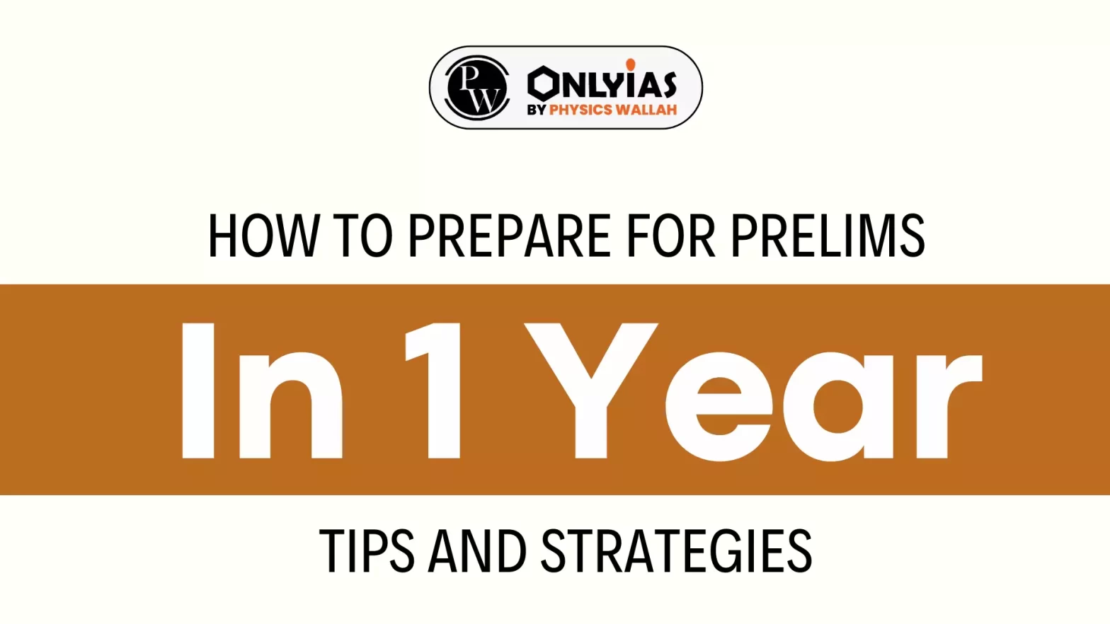 How to Prepare for prelims In 1 Year: Tips and Strategies