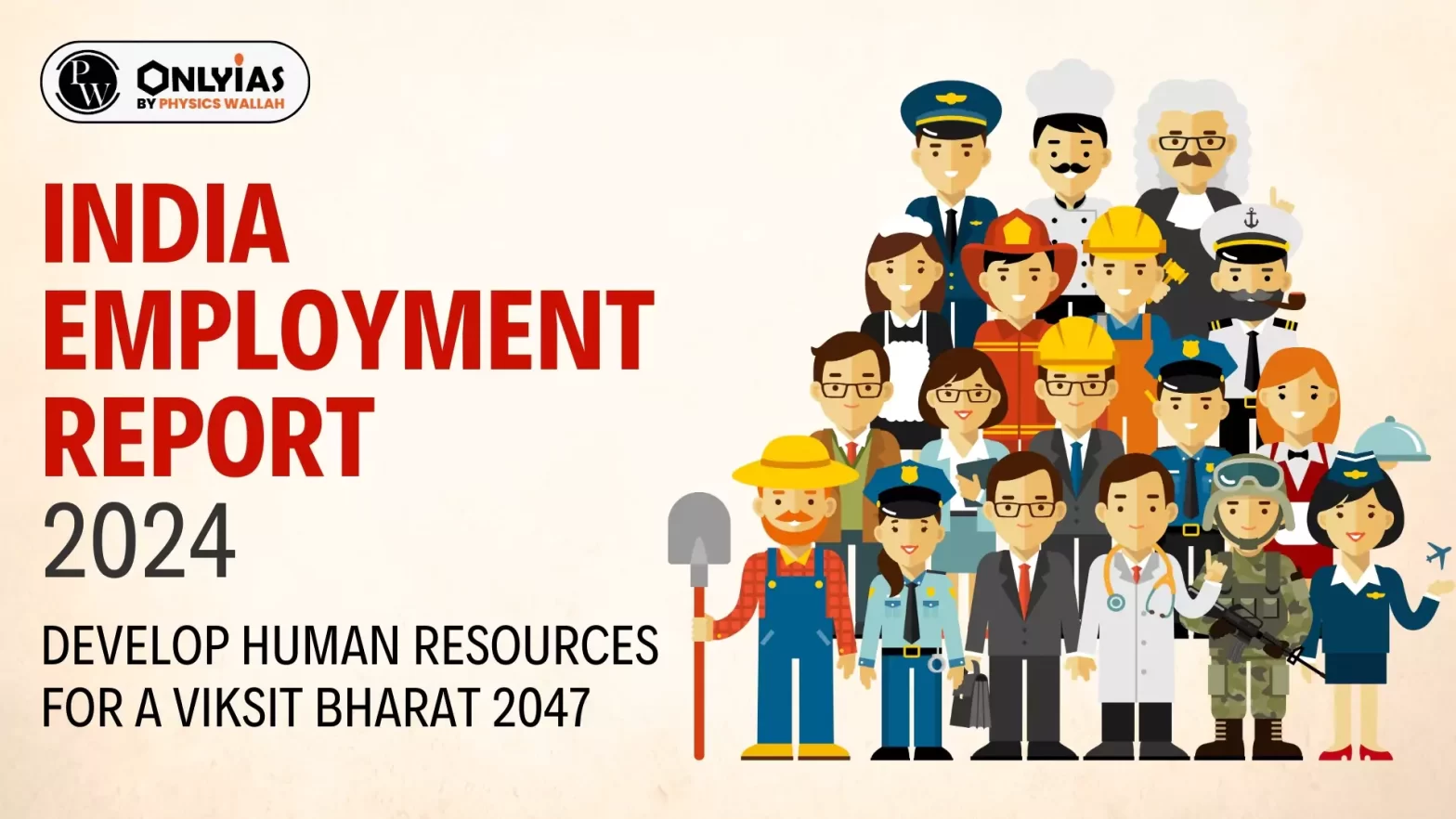 India Employment Report 2024: Develop Human Resources for a Viksit Bharat 2047