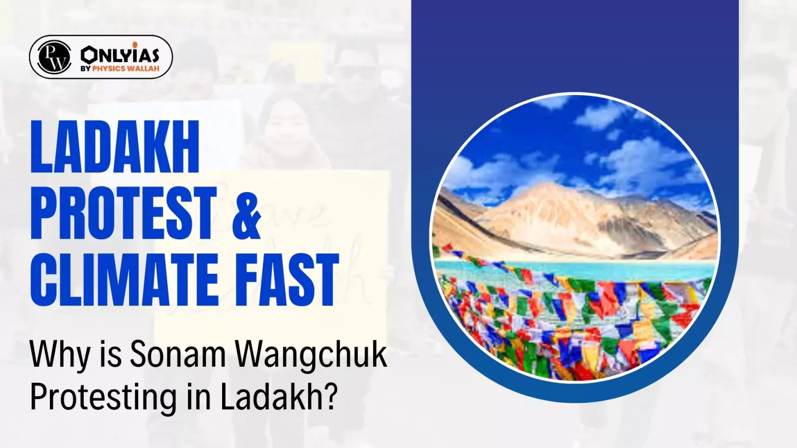 Ladakh Protest & Climate Fast: Why is Sonam Wangchuk Protesting in Ladakh?