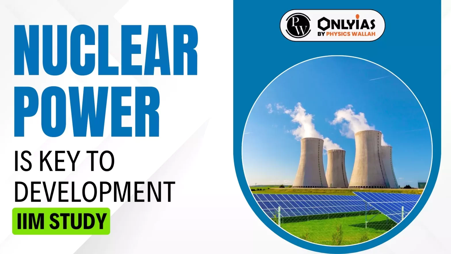Nuclear Power Is Key To Development: IIM Ahmedabad Study