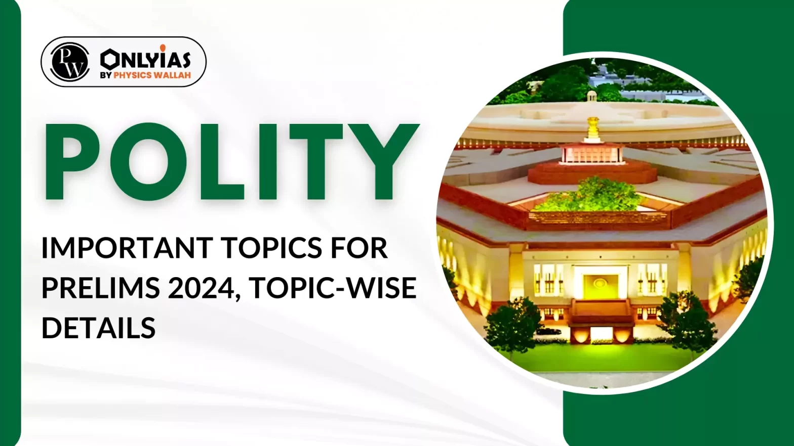 Polity Important Topics for Prelims 2024, Topic-wise Details
