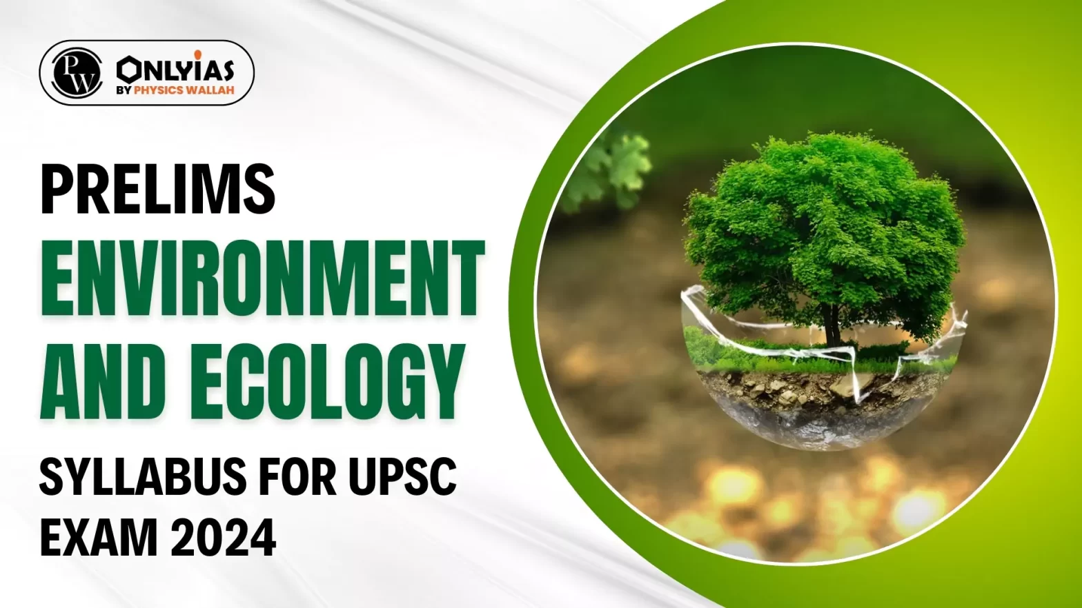 Prelims Environment and Ecology Syllabus for UPSC Exam 2024