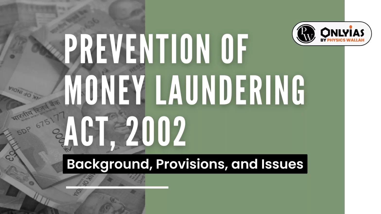Prevention of Money Laundering Act, 2002: Background, Provisions, and Issues