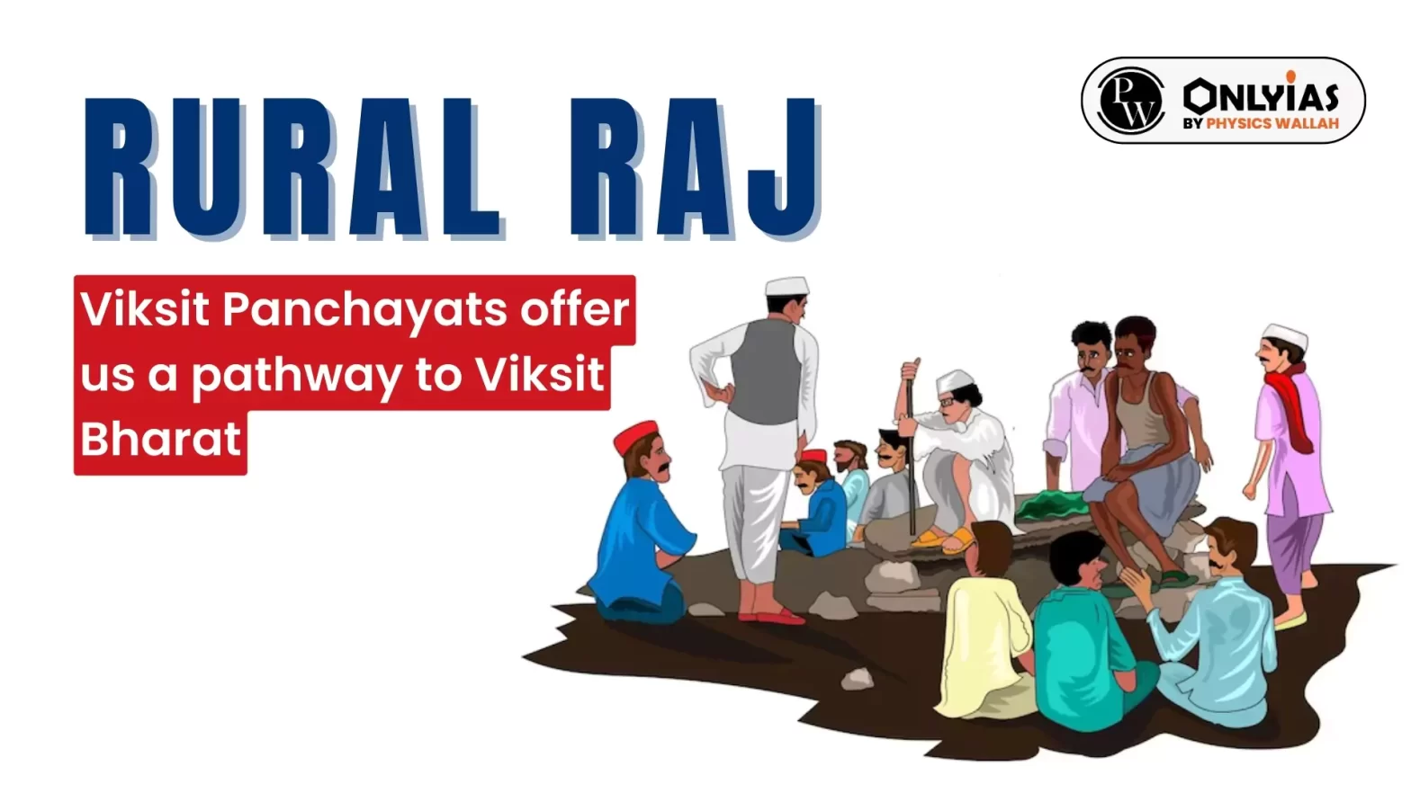 Rural Raj: Viksit Panchayats offer us a pathway to Viksit Bharat